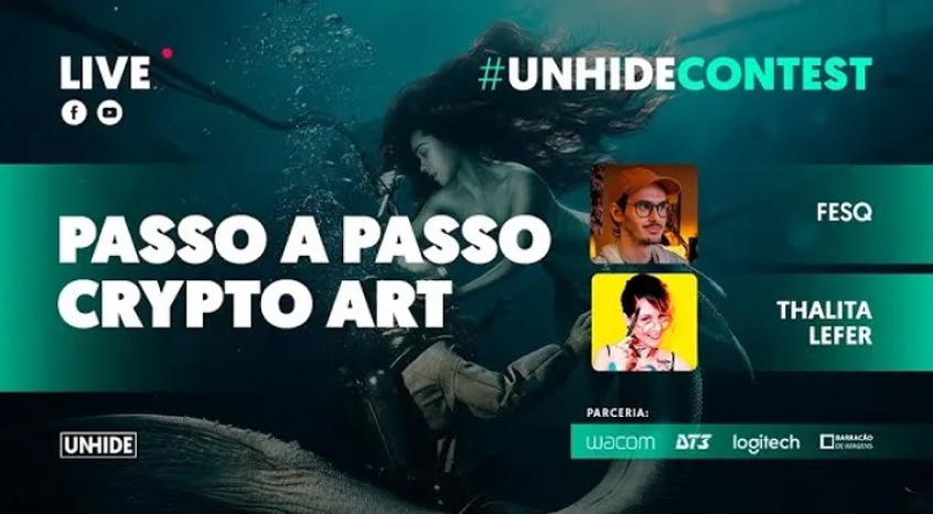 Cover of unhidecontest livestream. Passo a passo crypto art with FESQ and Thalita Lefer.
